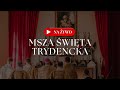 Msza Święta Trydencka na Żywo