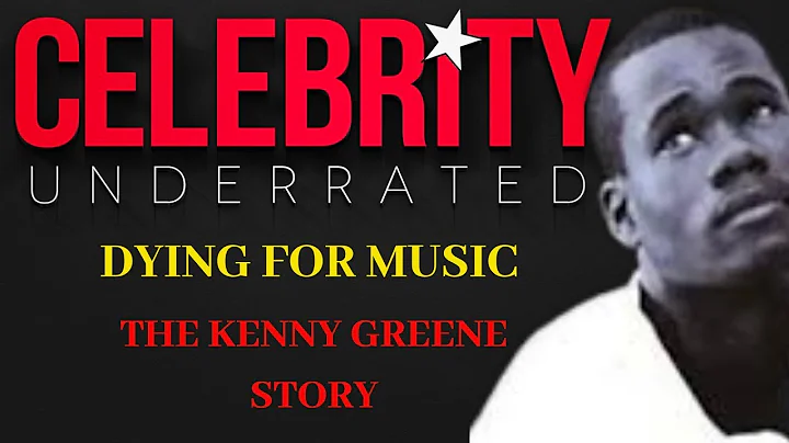 Celebrity Underrated - The Kenny Greene Story  (R&...