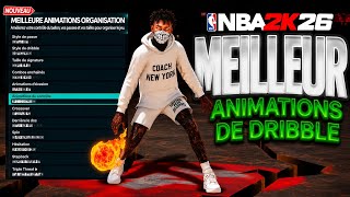 LES MEILLEURES ANIMATIONS POUR DEVENIR UN PRO DU DRIBBLE SUR NBA 2K26