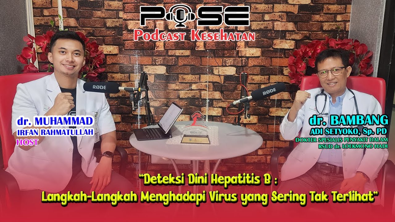 POSE#22 - “Deteksi Dini Hepatitis B: Langkah-Langkah Menghadapi Virus yang Sering Tak Terlihat”