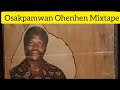 Late Osakpamwan Ohenhen Mixtape Mp3 Song