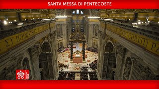 Santa Messa di Pentecoste 28 maggio 2023 Papa Francesco