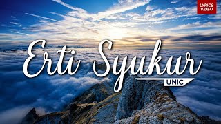 Miniatura de vídeo de "UNIC - Erti Syukur (Lirik Video) HD"