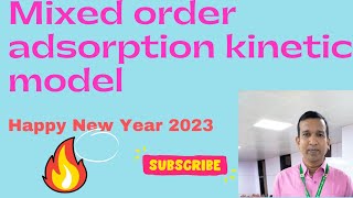Mixed Order Adsorption Kinetic Model