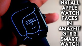 Steps to Install Apple Watch Faces in Amazfit Gts 3. screenshot 5