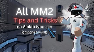 [MM2] All Tips/Tricks and Glitches On Biolab!!