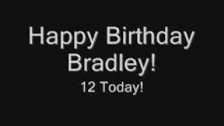 Happy Birthday Bradley