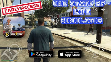 One State RP - Life Simulator "Early Access" Gameplay | Android/iOS