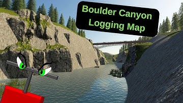 FS19 - Logging On Boulder Canyon Logging Map