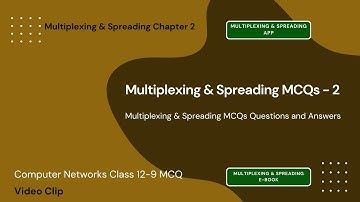 Multiplexing MCQs Questions Answers PDF | Class 11–12 Multiplexing Notes | Ch 2 Networks MCQs | App
