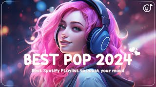 Best Pop Songs 2024 ☀️ Best English songs to make your day 2024 ☀️ Top Hits 2024