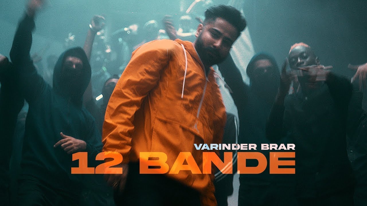 12 Bande - Varinder Brar (Official Video) | New Punjabi Song 2023 | Latest punjabi songs 2023