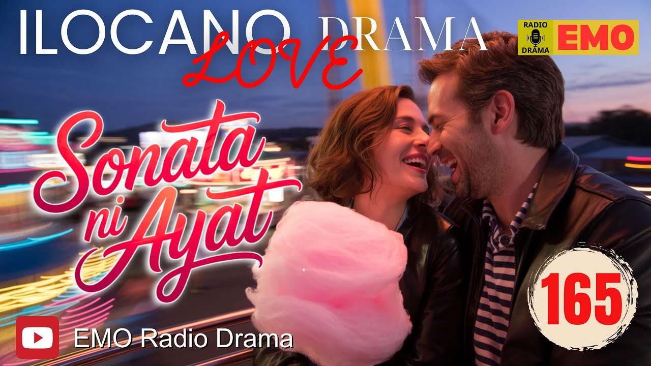 ILOCANO LOVE DRAMA | Sonata Ni Ayat Ilocano Drama Full Episode 165 | EMO Radio Drama