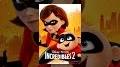 Video for Incredibles 2 full movie Netflix