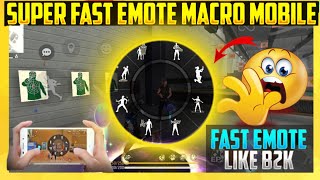 SUPER FAST EMOTE MACRO MOBILE | HOW TO DO FAST EMOTE LIKE B2K | FAST EMOTES IN MOBILE screenshot 5
