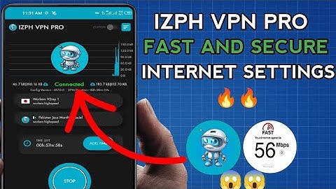 How To Setup IZPH VPN PRO For Fast and Secure Online Browsing