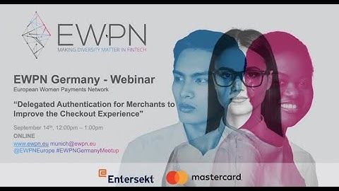EWPN Webinar: Delegated Authentication for Merchants to Improve the Checkout Experience