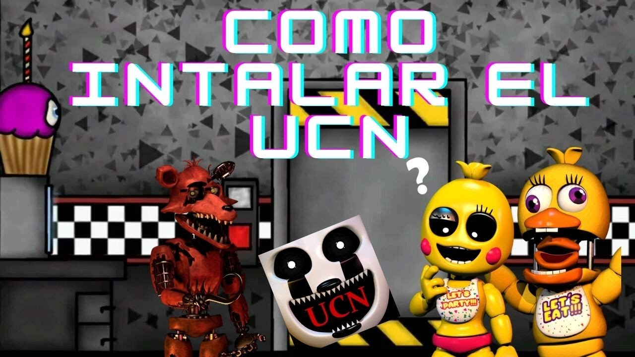 Como instalar el UCN de Five Nights at Freddy's gratis (sin virus ...