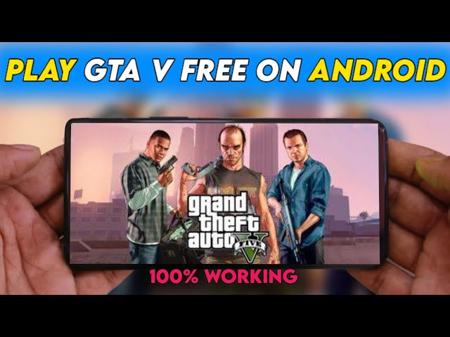 Play GTA On Android, How to download GTA V on Android