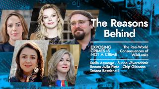 The Reasons Behind · Exposing Crimes is Not a Crime · Stella Assange, Sunna Ævarsdóttir... #DNL37