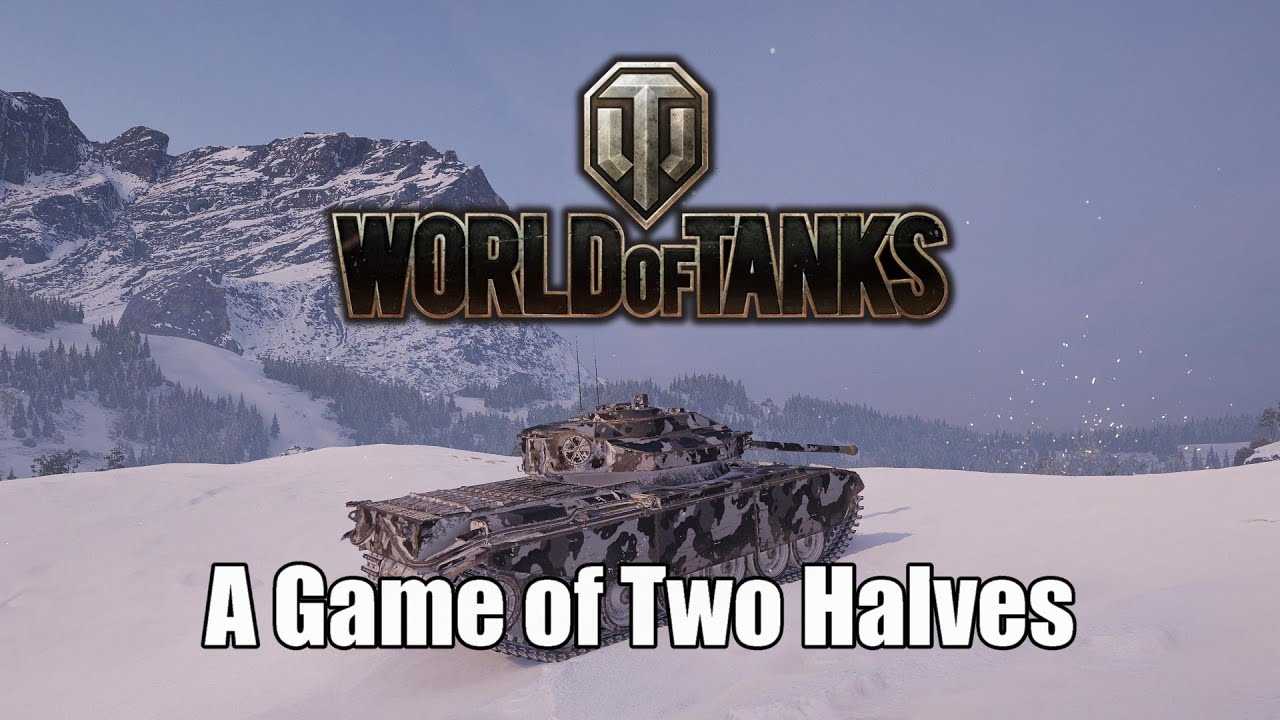 World of Tanks A Game of Two Halves YouTube