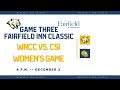 Fairfield inn classic  game 3  wncc and csi