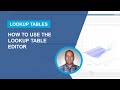 How to Use the Lookup Table Editor