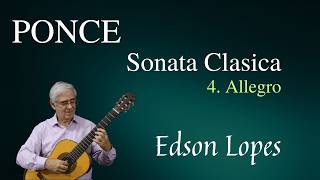Sonata Clásica - 4. Allegro by Manuel Ponce, performed by Edson Lopes