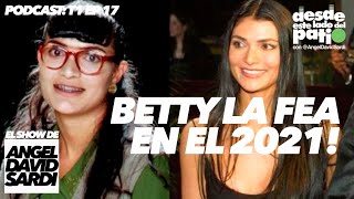 Yo Amo Betty La Fea | El Show De Angel David Sardi