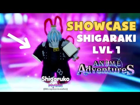 SHOWCASE SHIGARAKI LVL 1 - ANIME ADVENTURES (ROBLOX) 