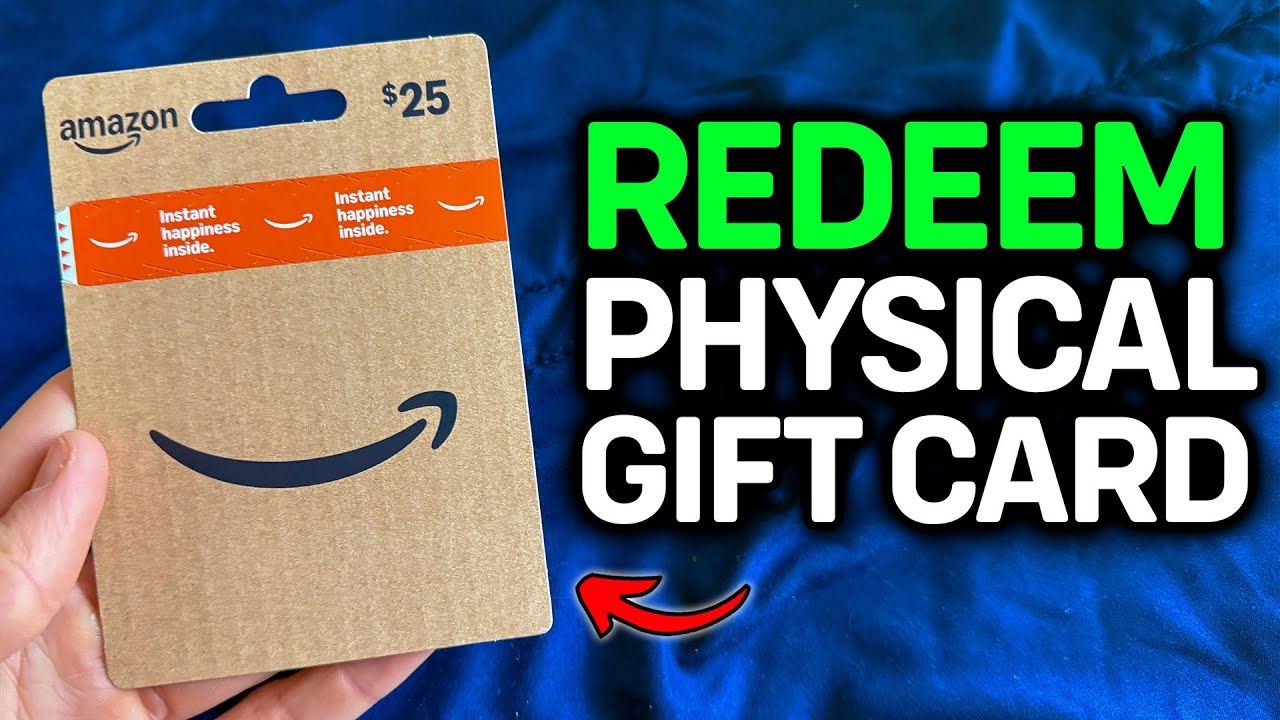 how-to-redeem-physical-amazon-gift-card-2025-easy-guide-youtube