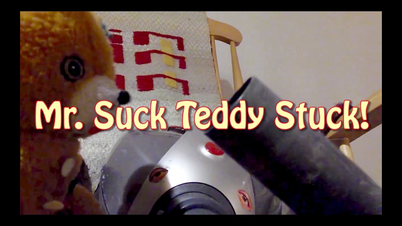 Mr. Suck Teddy Stuck - YouTube