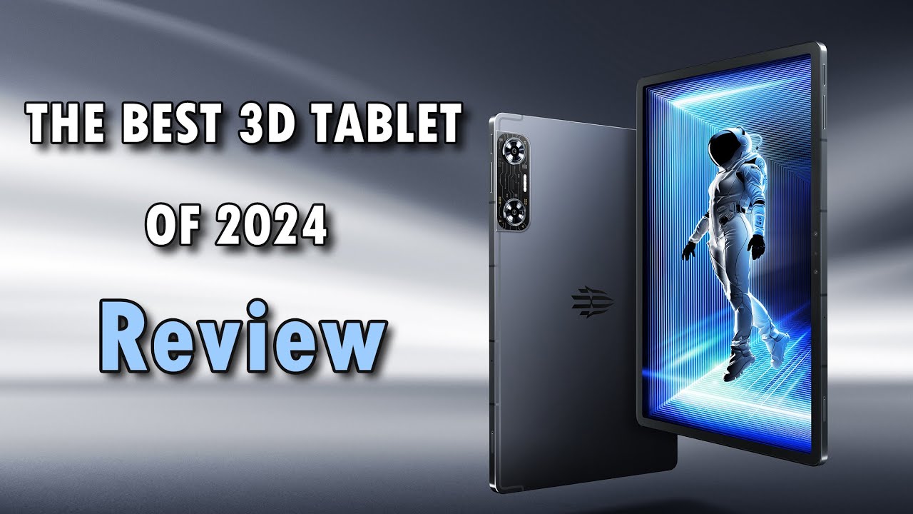 The best 3D Tablet of 2024 - RedMagic 3D Tablet Review（Lume Pad 3 / nubia Pad 3D II）