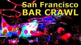 San Francisco Bar Crawl - Castro & SOMA Districts - New Year’s Eve Weekend - California 4K HDR