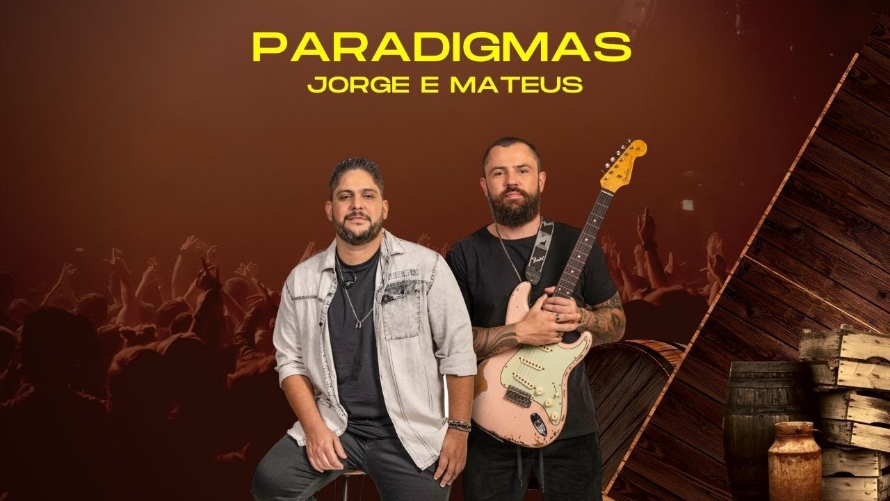 🎤 JORGE E MATEUS – PARADIGMAS - YouTube