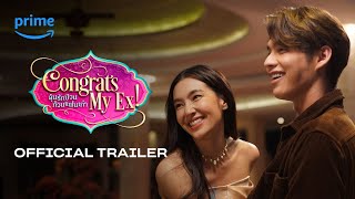 [EN/ID] Congrats My Ex! |  Trailer | Bright Vachirawit, Bella Ranee Campen, Mahir Pandhi