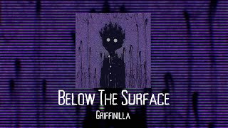 Below The Surface  Griffinilla (tiktok remix)