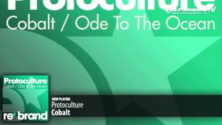 Смотреть клип Protoculture - Cobalt (Original Mix)