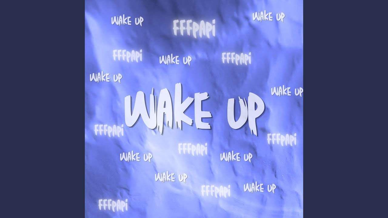 Watch wake up on YouTube Watch wake up on YouTube