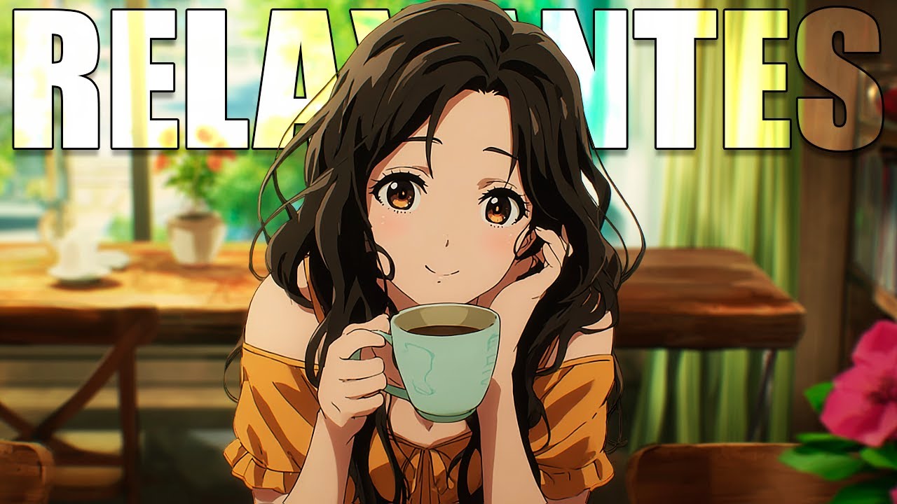 Canal senpaianimes lista 15 animes super relaxantes ideais para desestressar