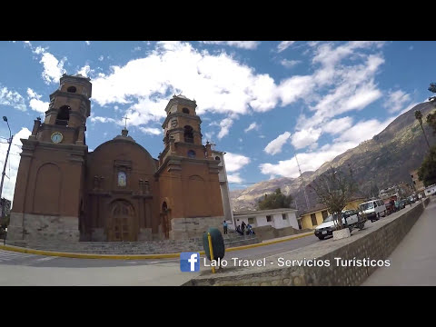 Vive Ancash, Vive Huaraz, Vive con Lalo Travel