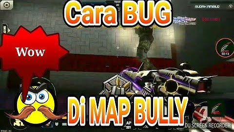 BUG DI MAP BULLY CREATION ( CRISIS ACTION)