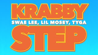 Swae Lee, Tyga, Lil Mosey - Krabby Step (Lyrics)