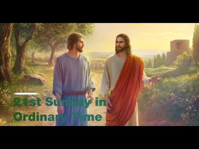 EPISODE 41| 21st Sunday in Ordinary Time
