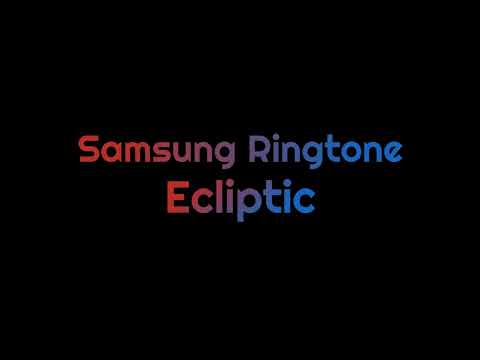 Samsung Ringtone - Ecliptic