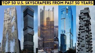 Ranking the Top 50 US Skyscrapers from the Past 50 Years