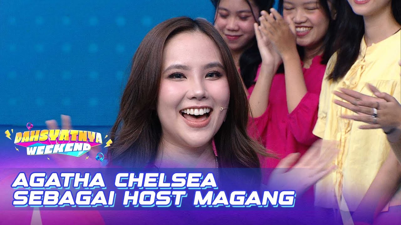 Agatha Chelsea Sebagai Host Magang | DAHSYATNYA WEEKEND
