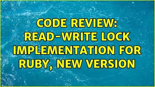 Code Review: Read-write lock implementation for Ruby, new version