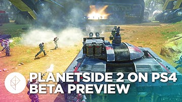 PlanetSide 2 on PS4 - Gameplay and Beta Impressions