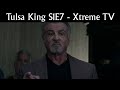 Tulsa King S1E7 - Xtreme Movie Show